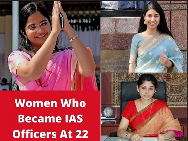 5 महिलाएं जो मात्र 22 वर्ष की उम्र में बनीं IAS ऑफिसर